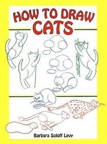 How to Draw Cats (How to Draw (Dover))