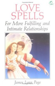 Love Spells for More Fulfilling  Intimate Relationships (Quantum S.)