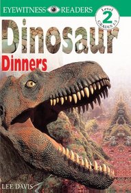 Dinosaur Dinners (DK Eyewitness Readers: Level 2)