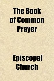 The Book of Common Prayer
