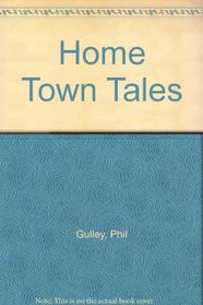 Home Town Tales