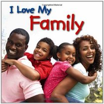 I Love My Family (I Love My Book) (with easy-to-download e-book and printable activities)