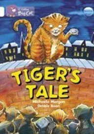 Tiger's Tales: Band 10/White (Collins Big Cat)