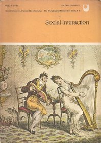 Social interaction, (The Sociological perspective)