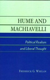 Hume and Machiavelli: Political Realism and Liberal Thought : Political Realism and Liberal Thought