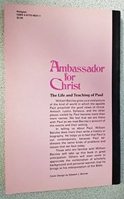 Ambassador for Christ;: The life and teaching of Paul