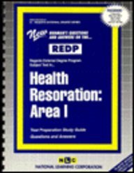 REDP Health Restoration: Area I (Regents External Degree Program) (Regents External Degree Series (Redp).)