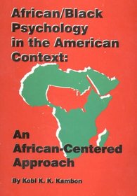 African-Black Psychology in the American Context: An African-Centered Approach