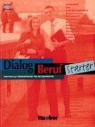 Dialog Beruf Starter - Level 10: Kursbuch (German Edition)