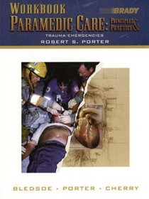 Workbook Paramedic Care: Trauma Emergencies