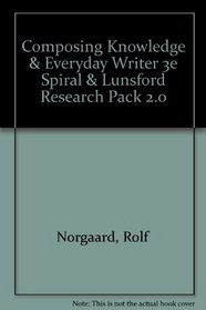 Composing Knowledge & Everyday Writer 3e spiral & Lunsford Research Pack 2.0