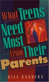 What Teens Need Most From Their Parents