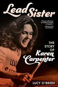 Lead Sister: The Story of Karen Carpenter
