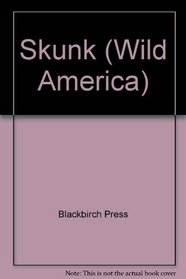 Wild America - Skunk