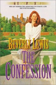 The Confession (The Heritage of Lancaster County, Vol 2)