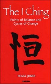 The I Ching: Points of Balance and Cycles of Change