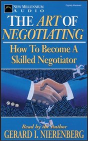 The Art of Negotiating: How to Become a Skilled Negotiator