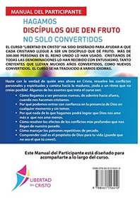 Libertad en Cristo: Curso Para Hacer Discpulos - Gua del Participante (Spanish Edition)