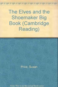 The Elves and the Shoemaker Big Book (Cambridge Reading)