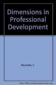 Dimensions in Professional Development