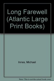 Long Farewell (Atlantic Large Print Books)