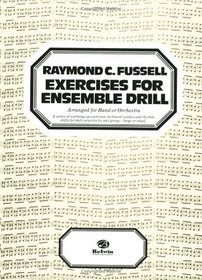 Fussell Exercises for Ensemble Drill