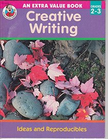 Creative Wrtiting, Grades 2-3 (Frank Schaffer Extra Value Book)