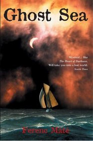 Ghost Sea: A Novel