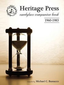 Heritage Press Sandglass Companion Book: 1960-1983