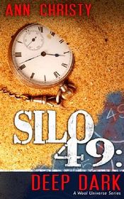 Silo 49: Deep Dark (Volume 2)
