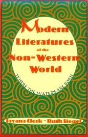Modern Literatures of the Non-Western World: Where the Waters Are Born