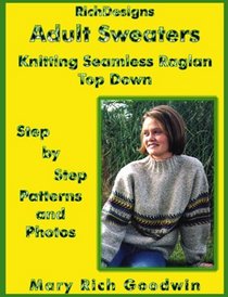 Adult Sweaters : Knitting Seamless Raglan Top Down (Richdesigns)