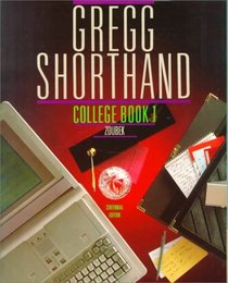 Gregg Shorthand, College Book 1 (Gregg Shorthand)