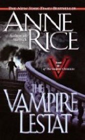 The Vampire Lestat (Vampire Chronicles, Bk 2)