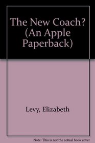 The New Coach? (An Apple Paperback)