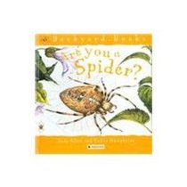 Are You a Spider (Backyard Books)