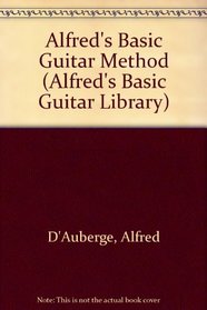 Alfred's Basic Guitar Method (Alfred's Basic Guitar Library)