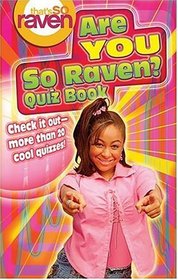 Are You So Raven? Quiz Book (That's So Raven)