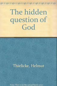 The hidden question of God