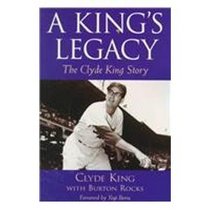 A King's Legacy: The Clyde King Story