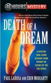 Death of a Dream (48 Hours Mystery)
