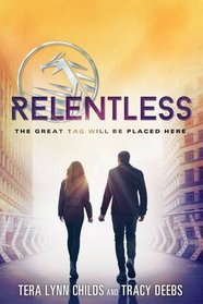 Relentless (Hero Agenda, Bk 2)