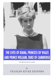 The Lives of Diana, Princess of Wales and Prince William, Duke of Cambridge