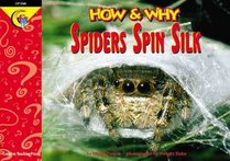 How and Why Spiders Spin Silk (How and Why Series)