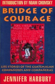 Bridge of Courage: Lifestories of Companeros and Companeras