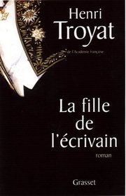 La fille de l'ecrivain: Roman (French Edition)