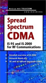 Spread Spectrum CDMA : IS-95 and IS-2000 for RF Communications