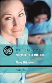 Midwife in a Million (Medical Romance)