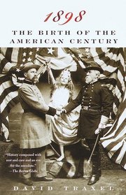 1898 : The Birth of the American Century