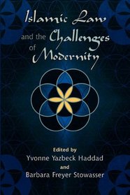 Islamic Law and the Challenges of Modernity